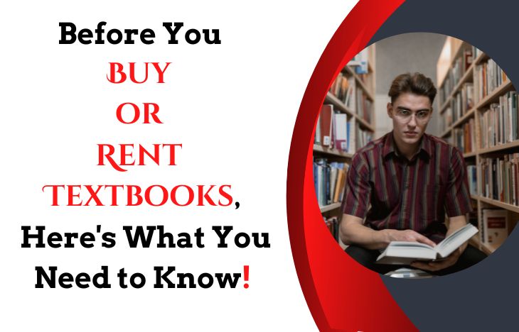 Before You Buy or Rent Textbooks, Here’s What You Need to Know!