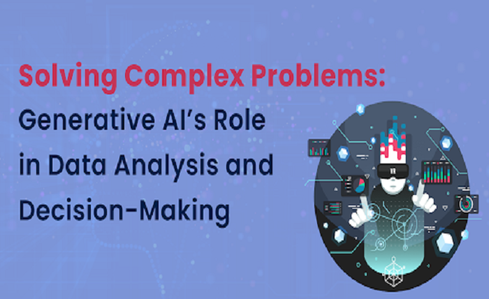 Explore the Role of Generative AI in Data Analysis and Decision-Making