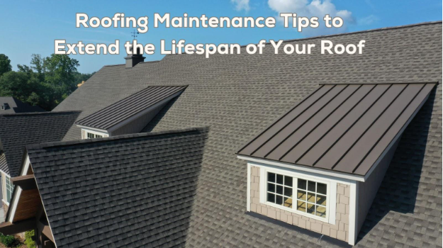Roofing Maintenance Tips to Extend the Lifespan of Your Roof