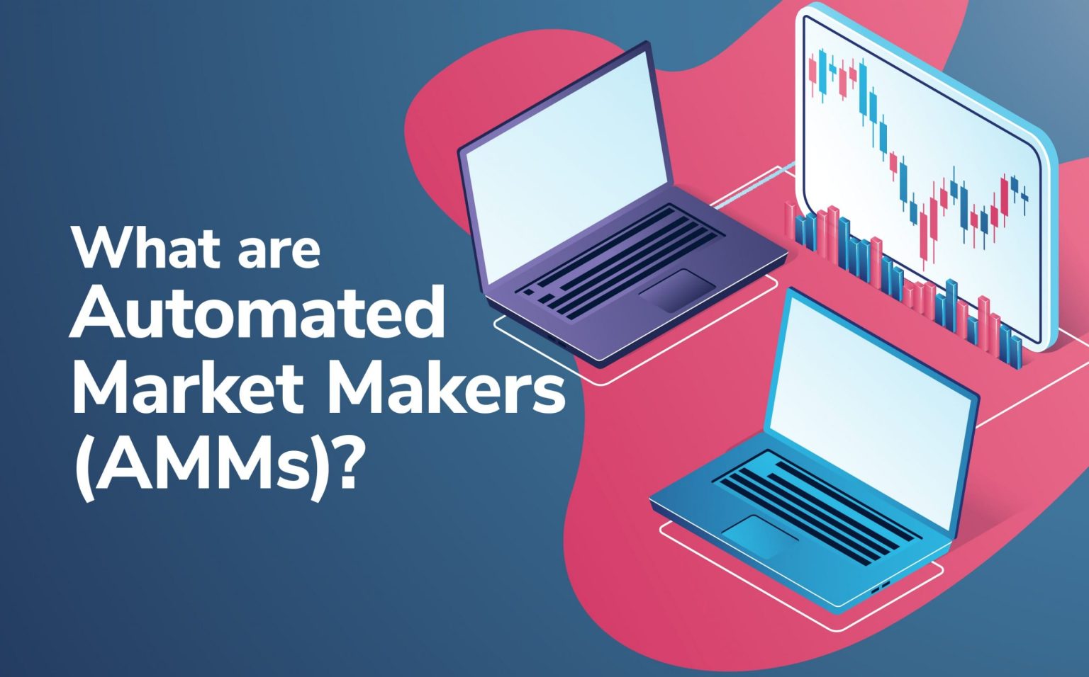 How Do Automated Market Makers (AMMs) Work?